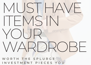 Must-Have Items in Your Wardrobe